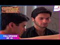 Laagi Tujhse Lagan Full Episode Ep 48 Dutta Goes Berserk Colors TV