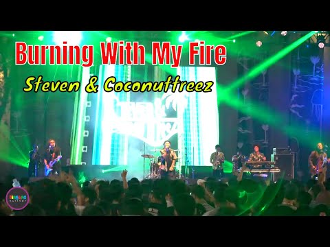 Burning With My Fire - Steven & Coconuttreez