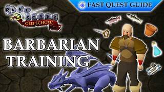 Barbarian Training Miniquest | OSRS Quality Quick Guide [2026]