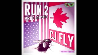 CJ Fly - RUN 2 (Chopped and Screwed)