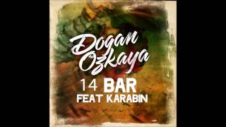 Doğan Özkaya ftKarabin - 14 Bar