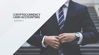 Crash Course In Cryptocurrency and Accounting
