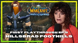 World of Warcraft (Wrath Classic) - Part 5: Hillsbrad Foothills - First Playthrough