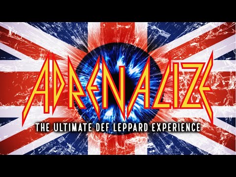 ADRENALIZE - The Ultimate Def Leppard Experience - 2023 PROMO