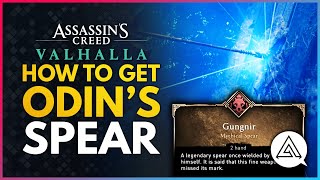 Assassins Creed Valhalla | How To Get Odin&#39;s Legendary Spear! Gungnir Location Guide