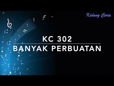 KC 302 Banyak Perbuatan - Kidung Ceria