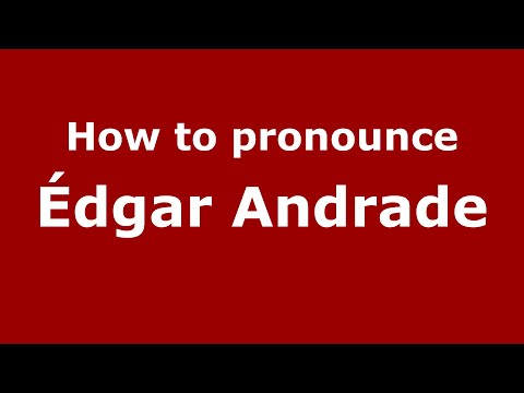 How to pronounce Édgar Andrade (Mexico/Mexican Spanish) - PronounceNames.com