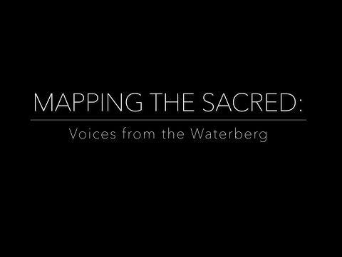 Mapping the Sacred: Voices from the Waterberg