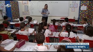Vai a sanção inclusão da educação infantil na carreira do magistério