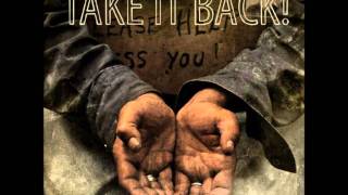 Take It Back!- What We&#39;re Fighting For