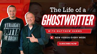 The Life of a Ghostwriter with Matthew Harms