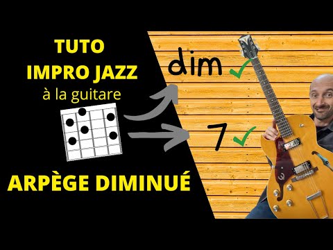 Tuto impro jazz guitare avec l'arpège diminué
