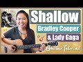 Shallow Guitar Lesson Tutorial - Lady GaGa & Bradley Cooper [Chords|Strumming|Tab|Cover] (No Capo!)