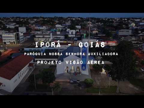 IPORÁ GOIÁS, PROJETO VISÃO AÉREA - PAROQUIA NOSSA SENHORA AUXILIADORA.