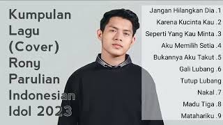 Download lagu kumpulan - lagu cover- Rony parulian Indonesian idol mp3