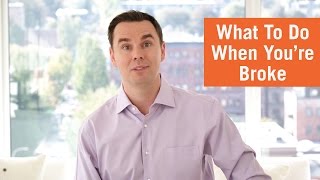 What To Do When You're Broke