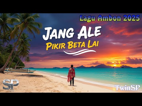 Jang Ale Pikir Beta Lai | Lagu Ambon 2025 | Official Lyric Video | TwinSP