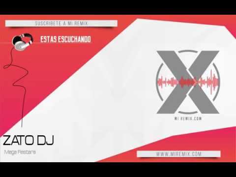 ZATO DJ - MEGA FIESTERA (REMIX)