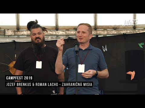 CampFest 2019 | Jozef Brenkus & Roman Lacho -  Zahraničná misia