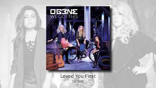 Loved You First - OG3NE (audio)