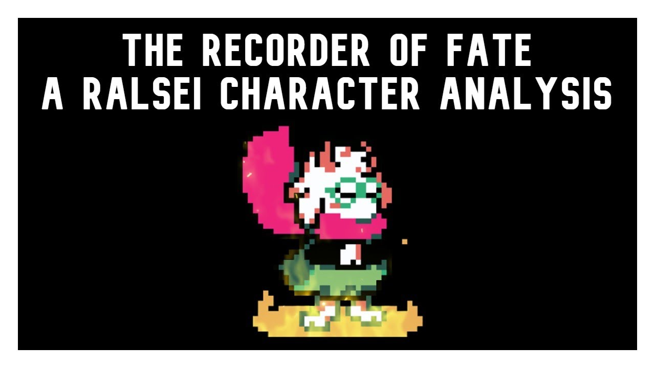 The Recorder of Fate : A Ralsei Deltarune Character Analysis
