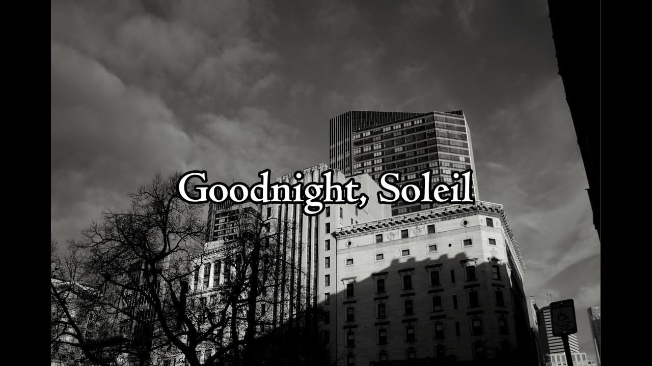 Goodnight, Soleil - A Short Film