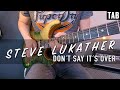 Steve Lukather - Don´t Say It's Over | FULL GUITAR COVER WITH TABS |