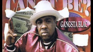 Gangsta Blac - In Da Beginning