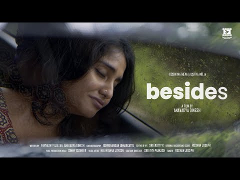 Besides | Short Film (English) | ft. Rosin Mathew, Austin Anil | Anavadya Dinesh