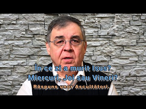 PC (048) - Cind a murit Isus, miercuri, joi sau vineri? Raspuns ascultatorilor
