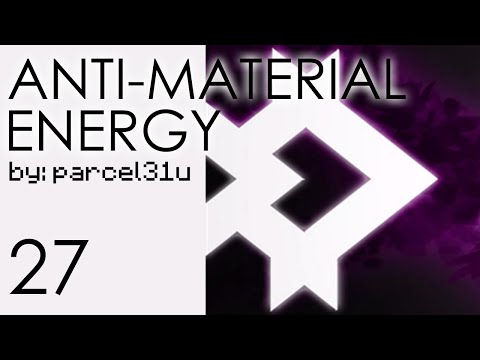 ANTI-MATERIAL ENERGY│#27