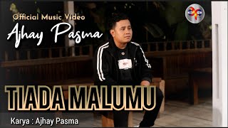Download lagu Ajhay Pasma - Tiada Malumu mp3 Download lagu Ajhay Pasma - Tiada Malumu mp3