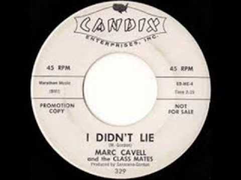 Marc Cavel and The Classmates  - I Didn't Lie