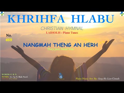 Khrihfa Hlabu 469 || Nangmah Theng An Herh || Piano Hymns Music