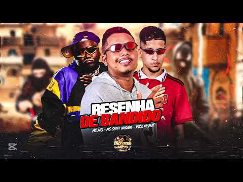 RESENHA DE BANDIDO - MC CHEFE ORIGINAL , DUCK NO BEAT FEAT MC SACI