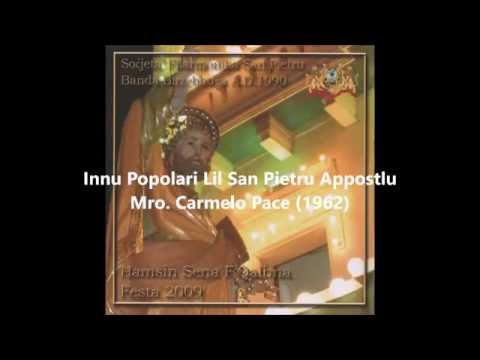 01. Innu Popolari Lil San Pietru App. - Carmelo Pace (Banda Birżebbuġa)(Marċi 2009)