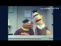 Bert Yelling Moments Sesame Workshop Or Sesame Street End Credits