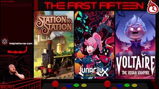 First Fifteen Episode 125 -Station to Station- -LunarLux- -Voltaire the Vegan Vampire-