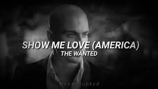 Show me love (America) - The Wanted (sub. español)