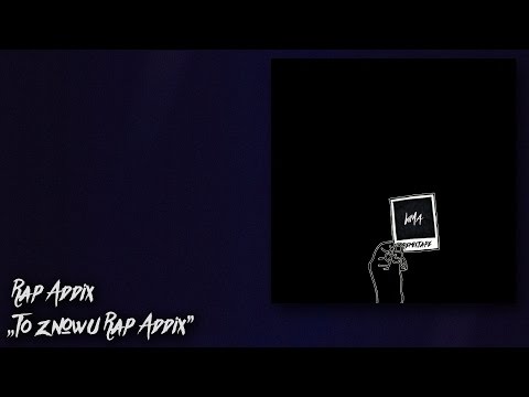 6. Rap Addix - To znowu Rap Addix (WMA Remix)