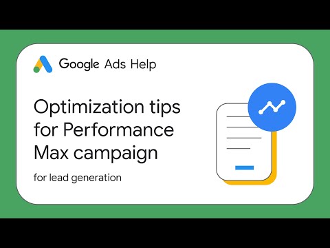 Optimization tips for Performance Max campaigns for lead generation