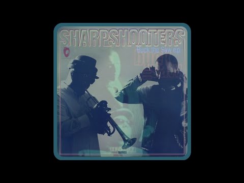Sharpshooters - Buck The Saw [FULL ALBUM Vinyl + CD Version]