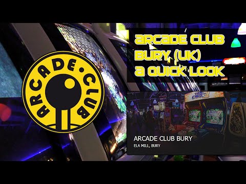 Arcade Club in Bury UK : A Quick Look