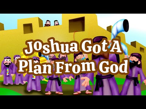 Joshua Got a Plan from God | Christian Songs For Kids