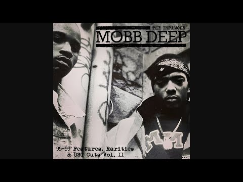 Mobb Deep - Features, Rarities & OST Cuts Vol. 2 (1995-1999)