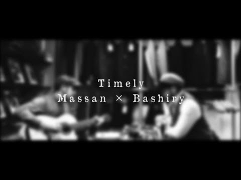Massan × Bashiry - Timely [Official Video]