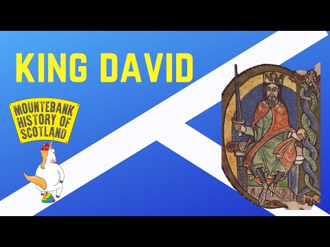 Mountebank History of Scotland - #5 King David