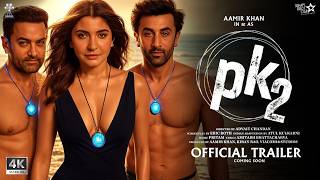 Download lagu PK 2: Returns - Trailer | Aamir Khan, Ranbir Kapoor, Anushka Sharma, Rajkumar Hirani | In 2025 mp3