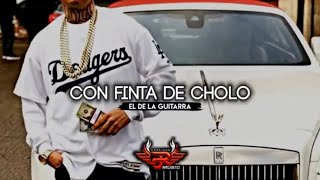 El De La Guitarra - Con Finta De Cholo (Corridos 2019)