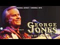 George Jones  ~  "Loving You Could Never Be Better"